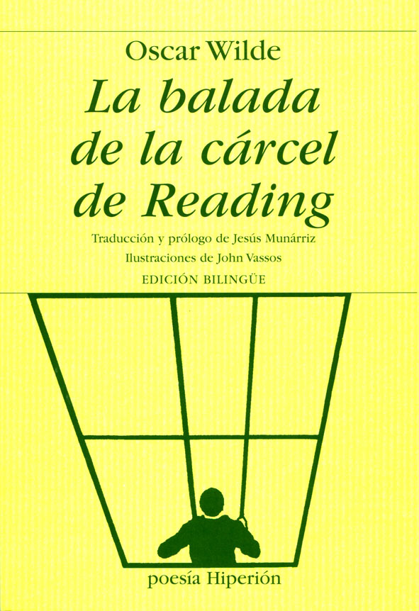 La balada de la cárcel de Reading . - Wilde, Oscar