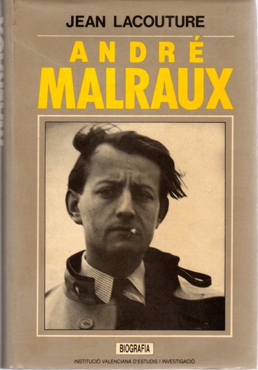 André Malraux . - Lacouture, Jean