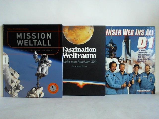 Mission Weltall. Wie Astronauten leben und arbeiten