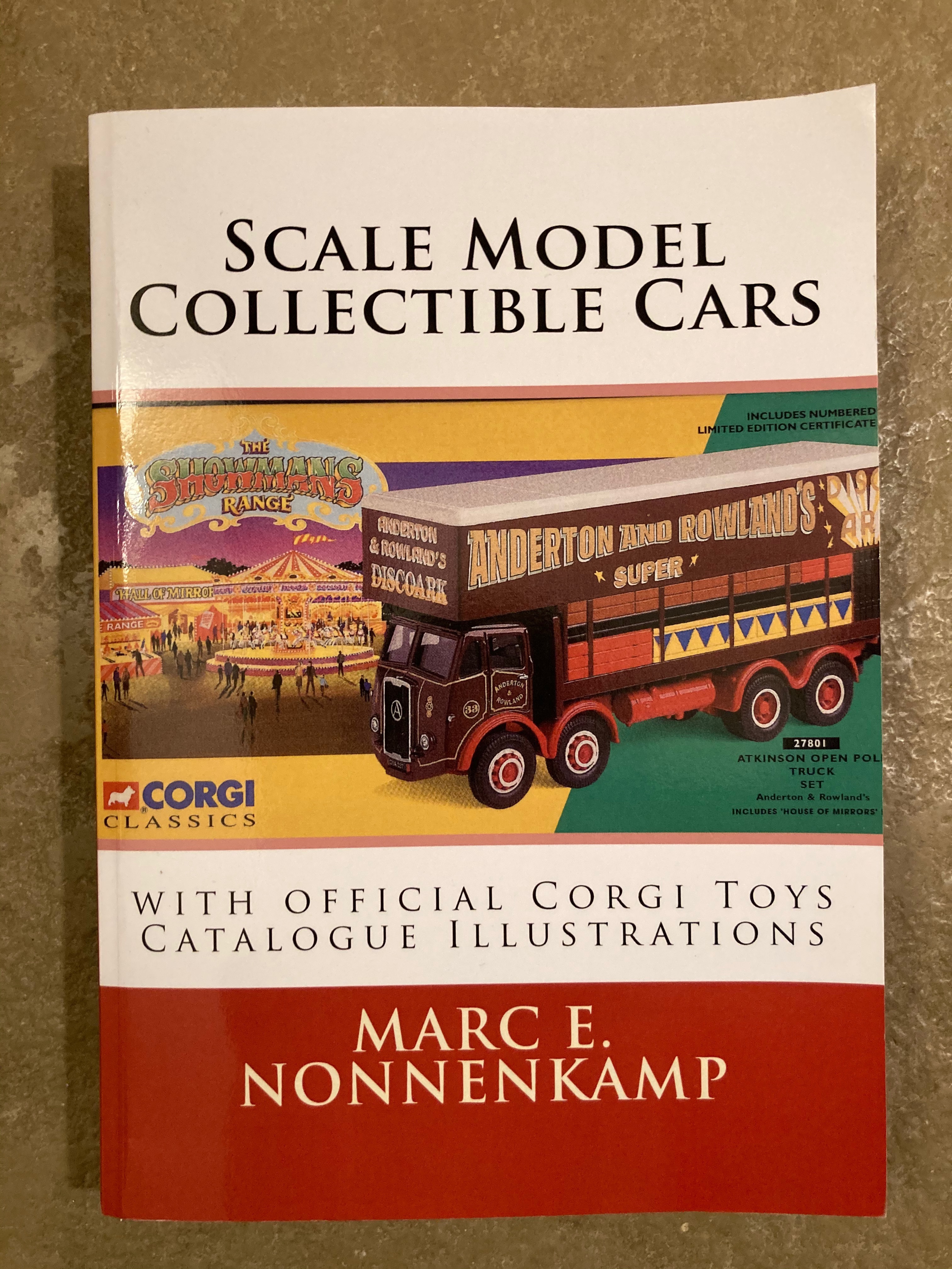Scale Model Collectible Cars: with Selective Catalogue Histories for Matchbox, Corgi and Schuco - Nonnenkamp, Mr. Marc E.