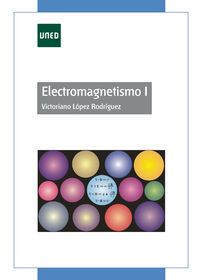 Electromagnetismo I - Victoriano López Rodríguez