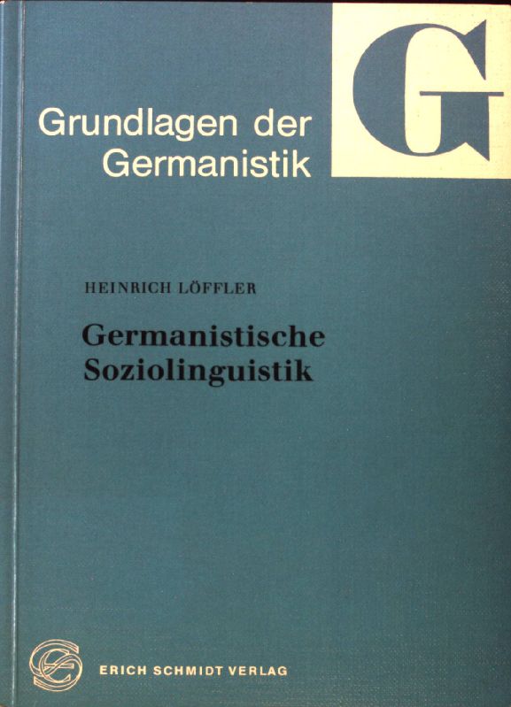 Germanistische Soziolinguistik. Grundlagen der Germanistik ; 28; - Löffler, Heinrich