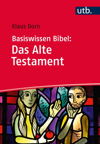 Basiswissen Bibel: Das Alte Testament - Dorn, Klaus