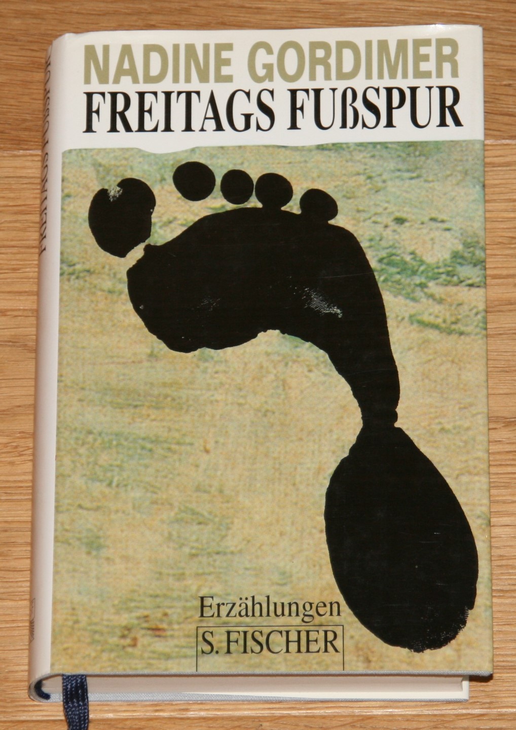 Freitags Fußspur. Erzählungen. - Gordimer, Nadine und Stefanie Schaffer de Fries (Übersetzung)