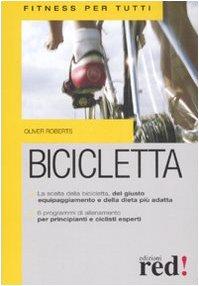 Bicicletta. Ediz. illustrata - Roberts, Oliver - Martini, F.