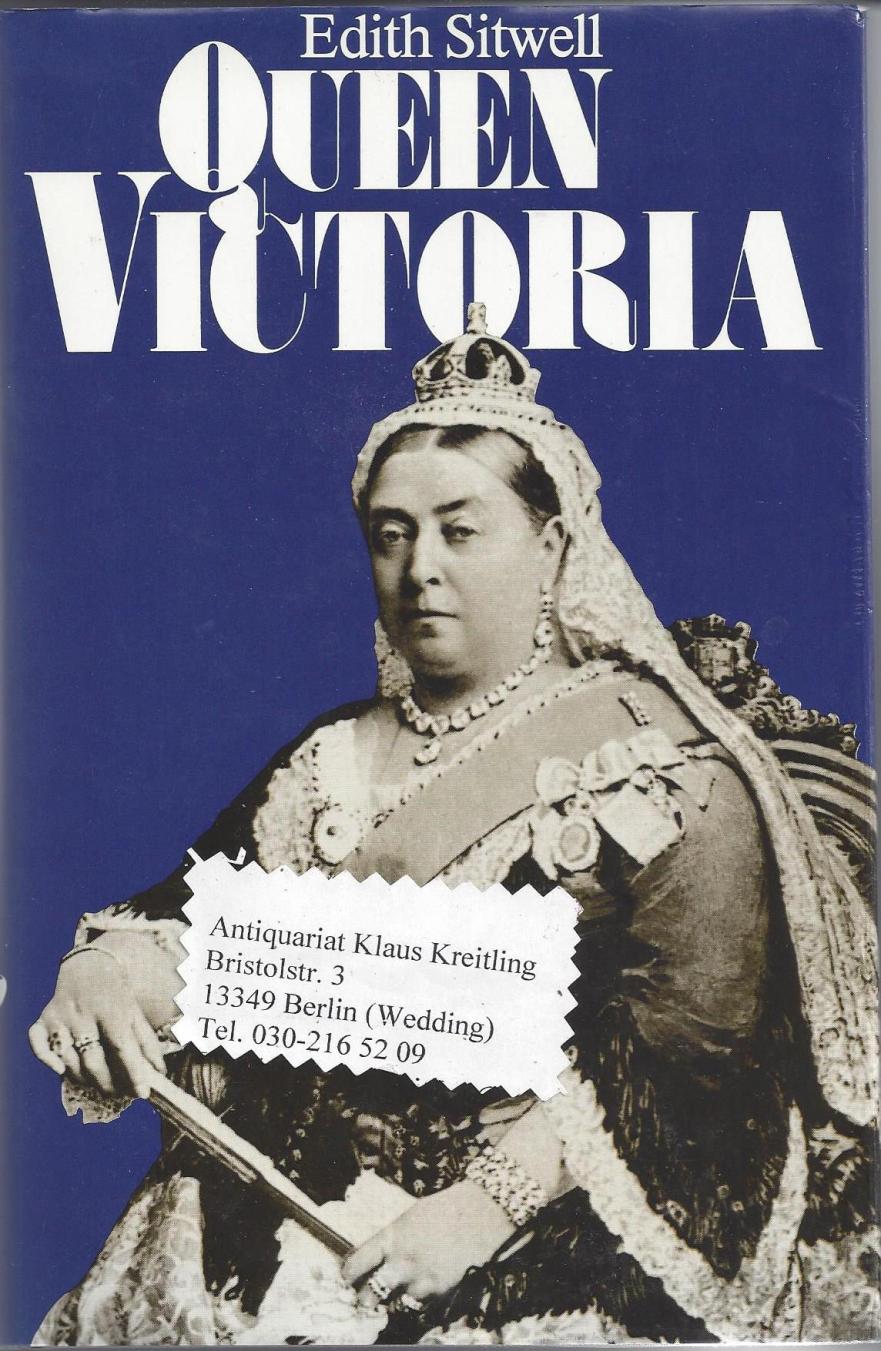 Queen Victoria. Deutsch von C.F.W. Behl - Sitwell, Edith