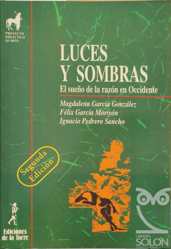 Luces y sombras. El sueño de la razón en Occidente - Magdalena García González / Félix García Moriyón / Ignacio Pedrero Sacho