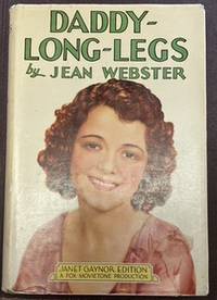 Daddy-Long-Legs. [Photo-Play Edition featuring Janet Gaynor] - Webster, Jean