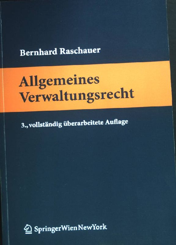 Allgemeines Verwaltungsrecht. - Raschauer, Bernhard