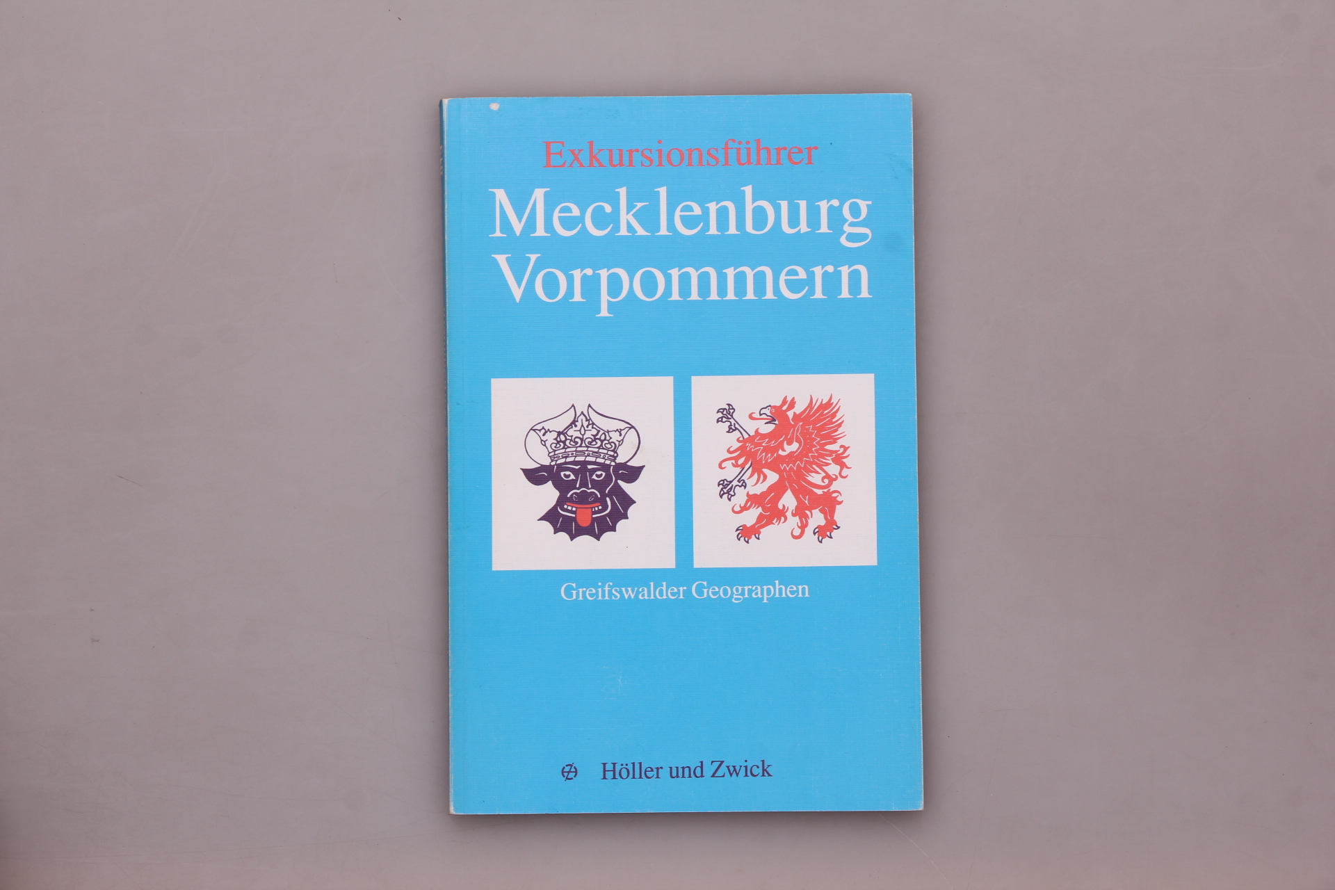 EXKURSIONSFÜHRER MECKLENBURG-VORPOMMERN. Greifwswalder Geographien - Albrecht, Gertrud
