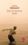 Sois Un Homme, Papa - Janine Boissard