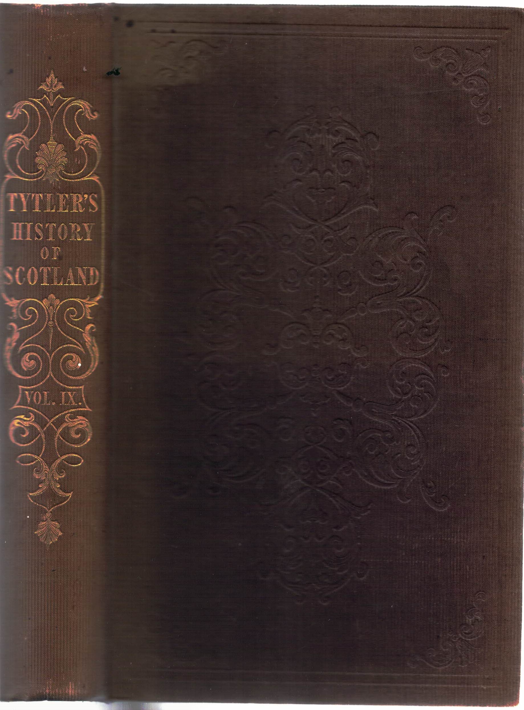 History of Scotland. - Tytler, Patrick Fraser