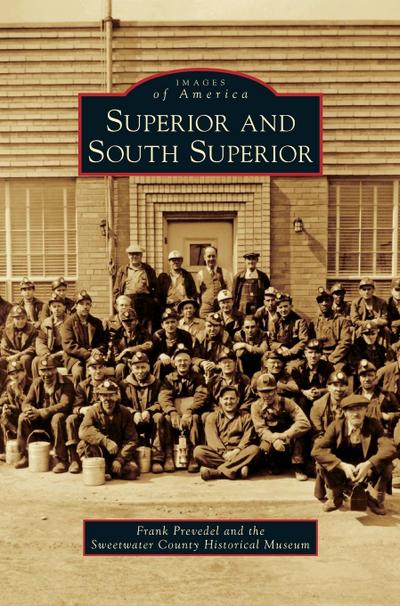 Superior and South Superior - Frank Prevedel
