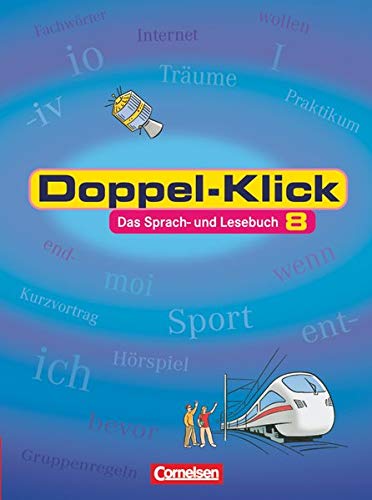 Doppel-Klick - Das Sprach- und Lesebuch - Allgemeine Ausgabe - 8. Schuljahr: Schülerbuch - Krull, Renate, Filiz Briem und Gisela Faber