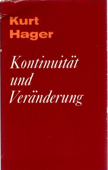 Kontinuität und Veränderung. Beiträge zu Fragen unserer Zeit. - Hager, Kurt