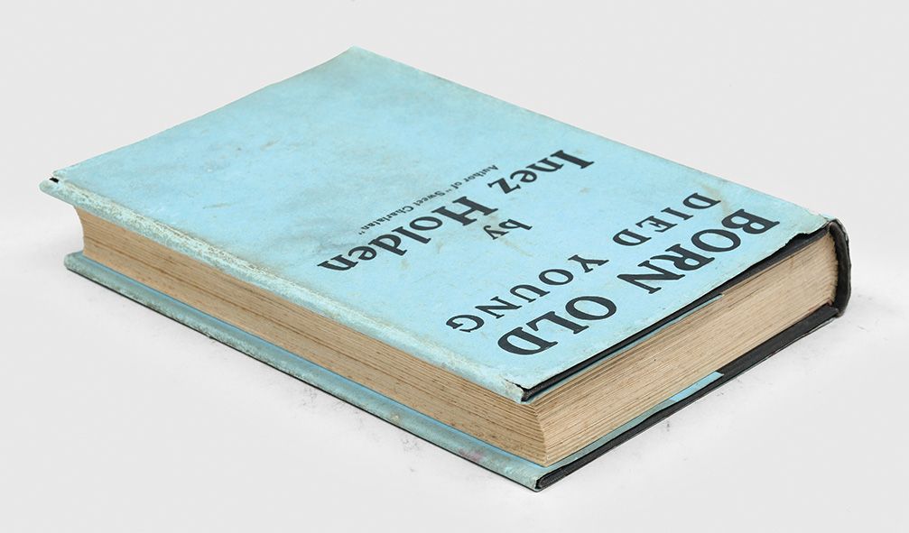 Born Old, Died Young. von HOLDEN, Inez. Signed by Author(s) Peter