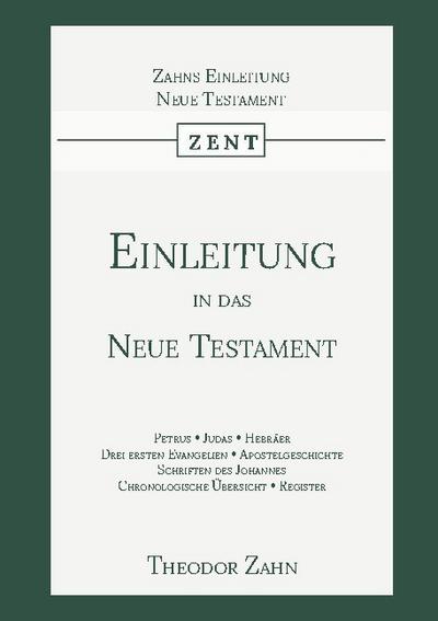 Einleitung in das Neue Testament : Zweiter Band - Theodor Zahn