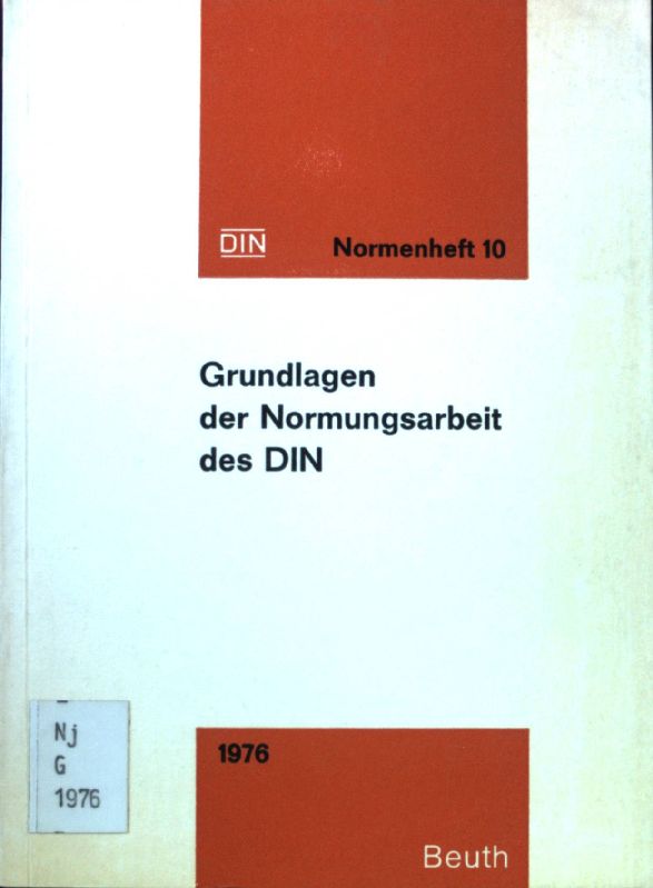 Grundlagen der Normungsarbeit des DIN. Normenheft ; 10; - Deutsches Institut für Normung