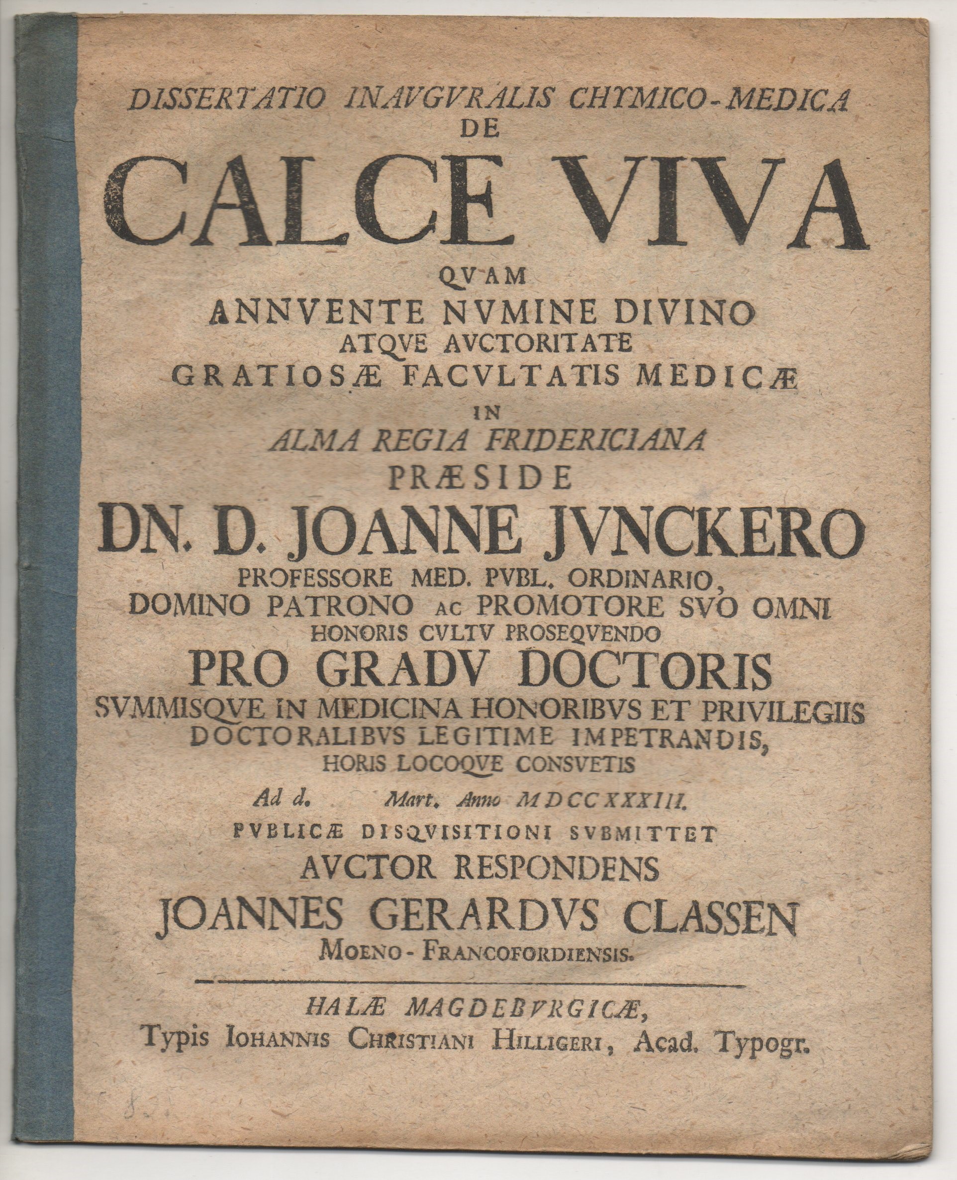Medizinische Inaugural-Dissertation. De calce viva. von Classen, Johann  Gerhard: aus Frankfurt/Main: gut (1733)