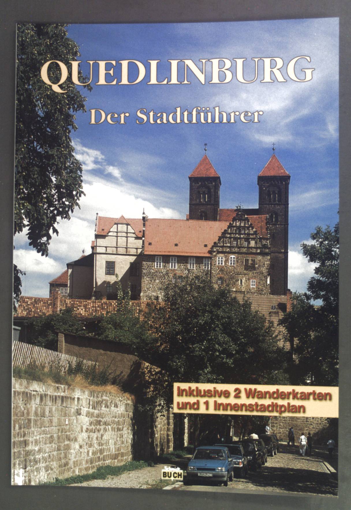 Quedlinburg : ein Führer durch die Weltkulturerbe-Stadt. - Hoffmann, Wolfgang