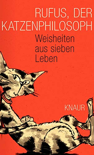 Rufus, der Katzenphilosoph: Weisheiten aus sieben Leben - Schlieper, Andreas