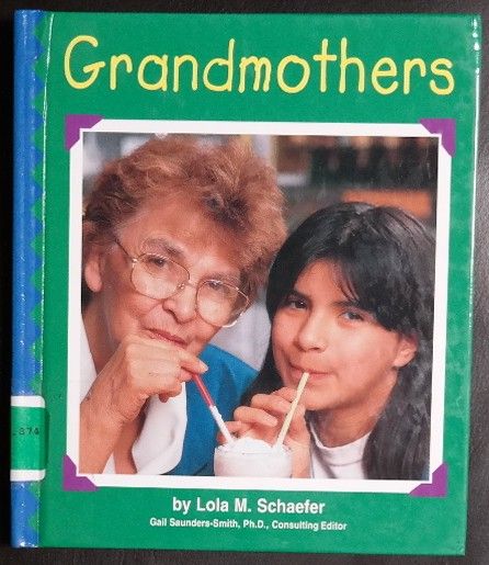 Grandmothers (Families) - Schaefer, Lola M.