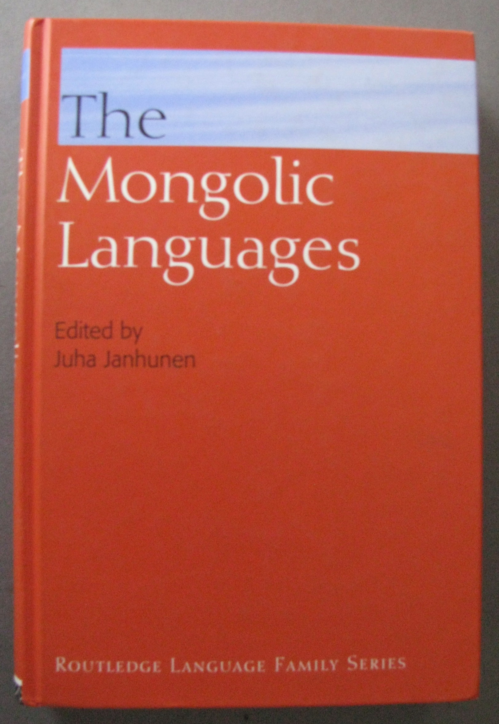 The Mongolic Languages - Janhunen, Juha. editor