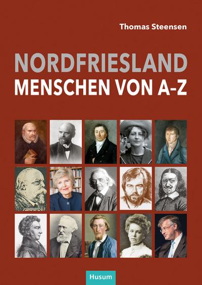 Nordfriesland - Menschen von A bis Z - Thomas Steensen