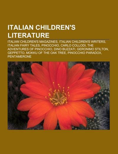 Italian children's literature : Italian children's magazines, Italian children's writers, Italian fairy tales, Pinocchio, Carlo Collodi, The Adventures of Pinocchio, Dino Buzzati, Geronimo Stilton, Geppetto, Mokku of the Oak Tree, Pinocchio paradox, Pentamerone