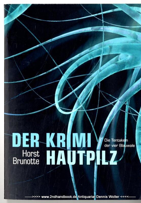 Der Krimi Hautpilz - Brunotte, Horst