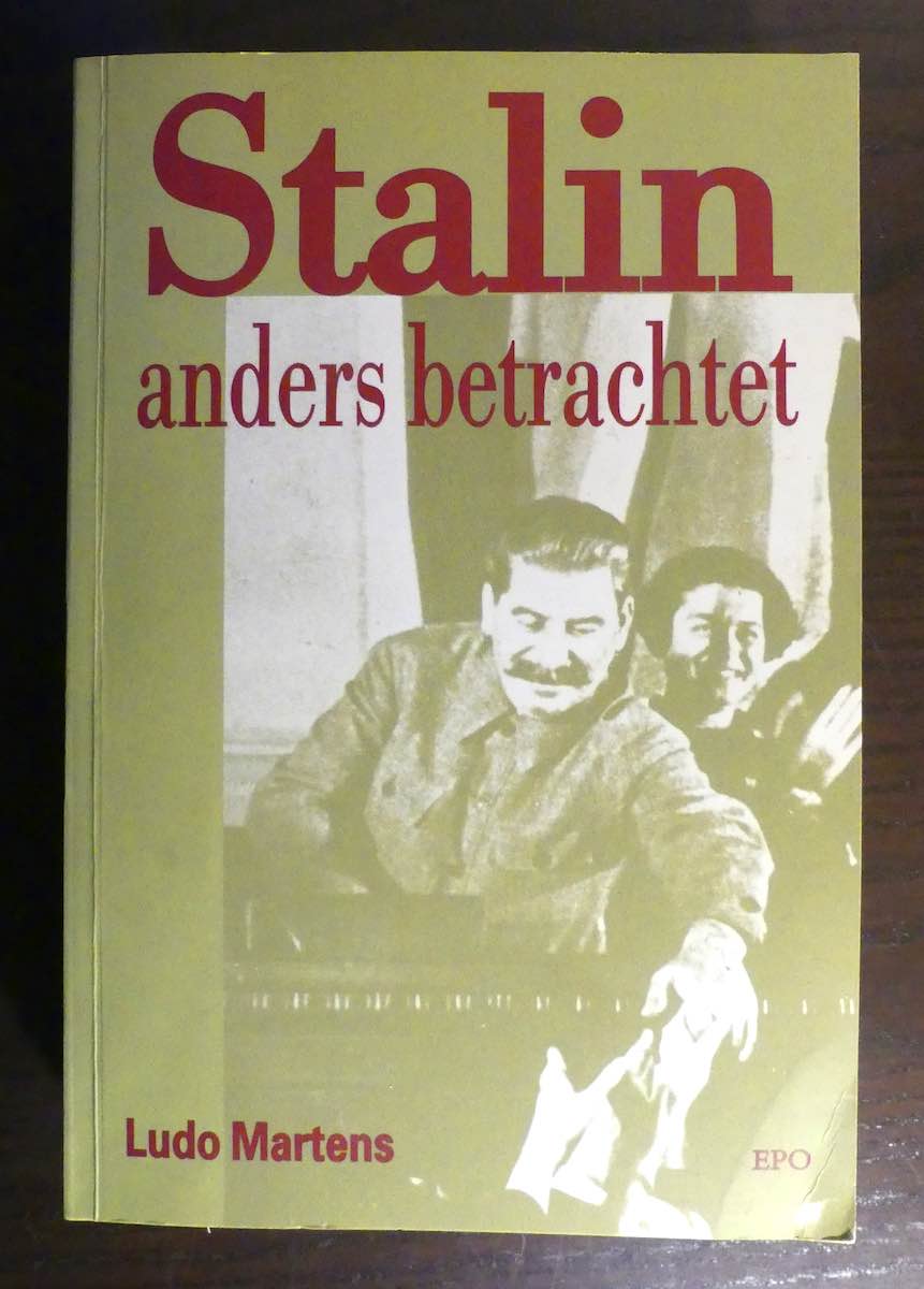 Stalin anders betrachtet. - Übersetzung aus dem Französischen: Clara Boyer und Hans-Jürgen Falkenhagen. - Martens, Ludo.
