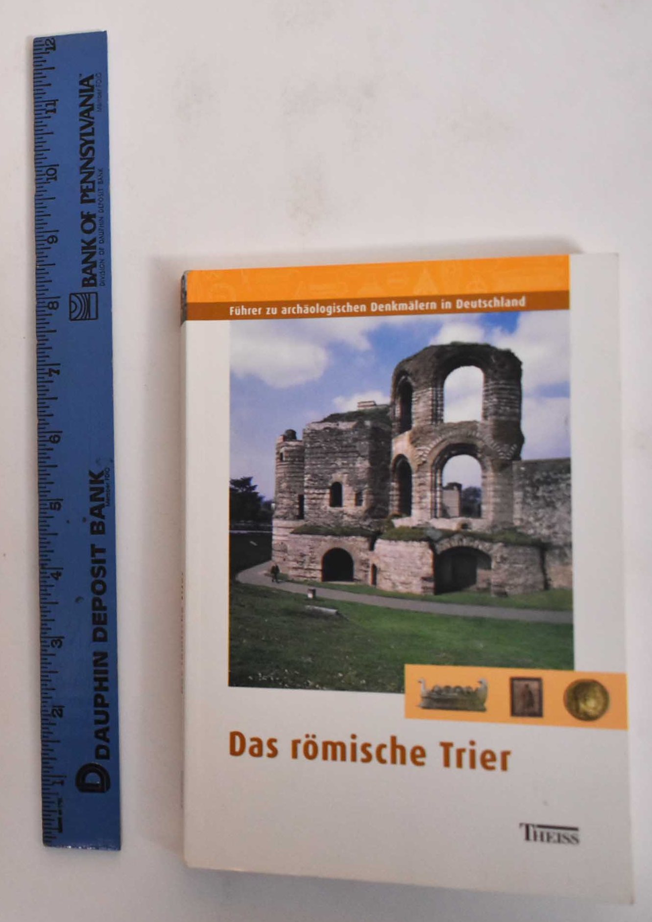 Das Romische Trier: Fuhrer Zu Archaologischen Denkmalern In Deutschland - Kuhnen, Hans-Peter and Lukas Clemens
