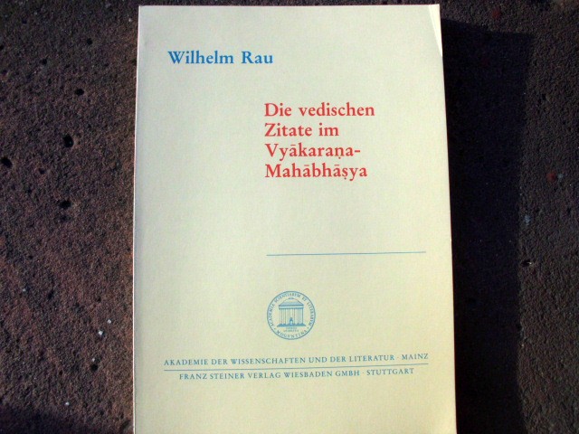 Die vedischen Zitate im Vyakarana-Mahabhasya (Abhandlungen der Akademie der Wissenschaften und der Literatur / Geistes- und sozialwissenschaftliche Klasse)