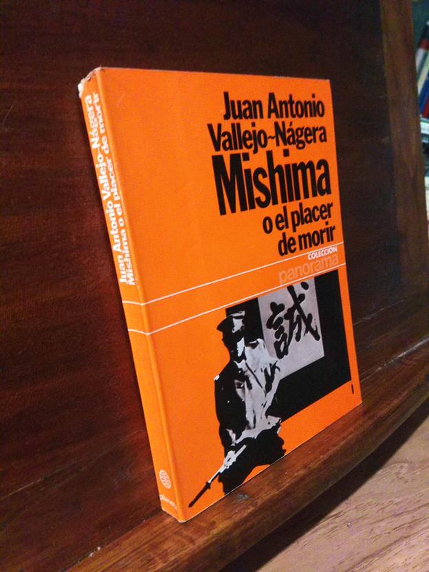 Mishima o el placer de morir - Juan Antonio Vallejo-Nágera