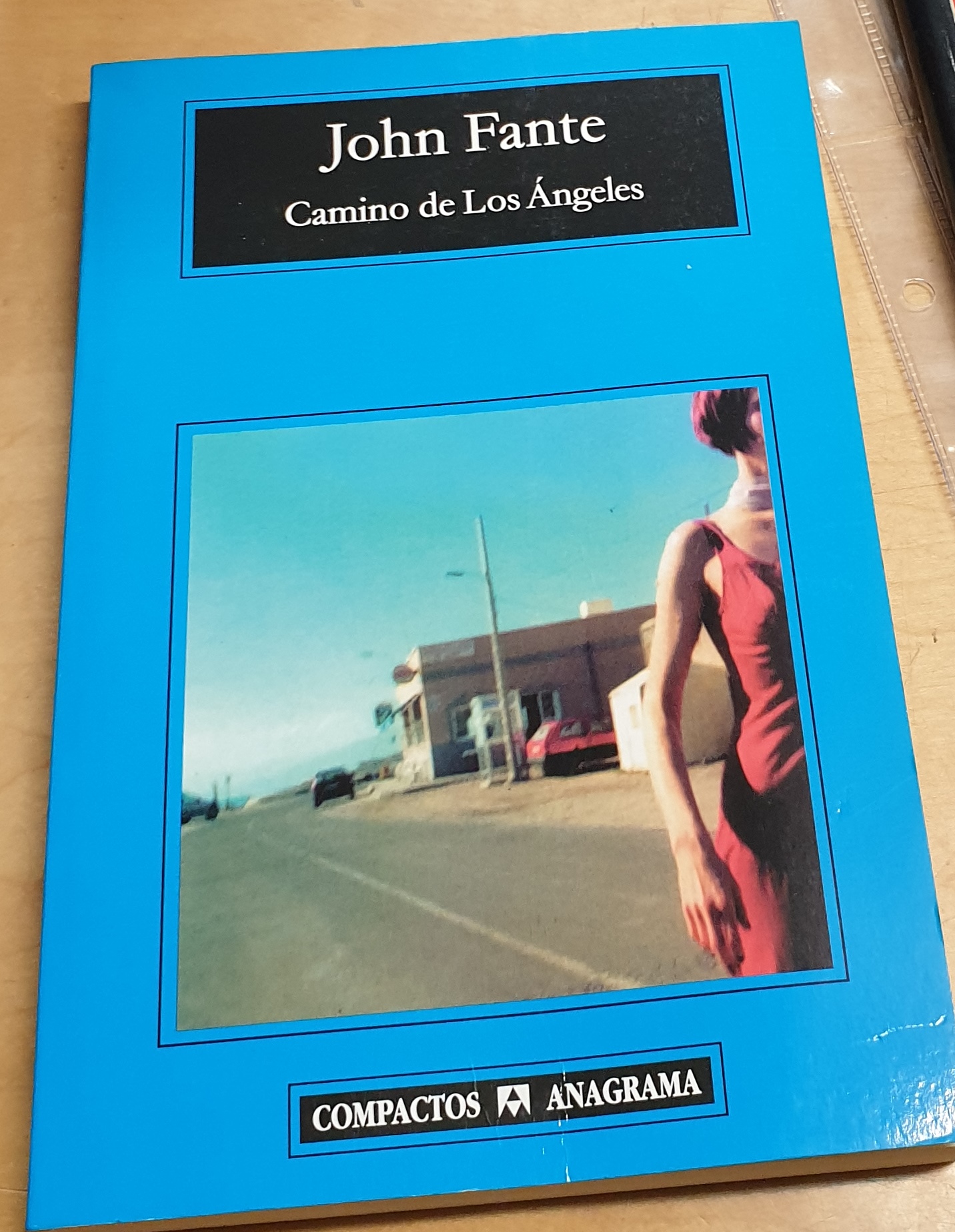 Camino de Los Ángeles. Traducción Antonio-Prometeo Moya - FANTE, JOHN