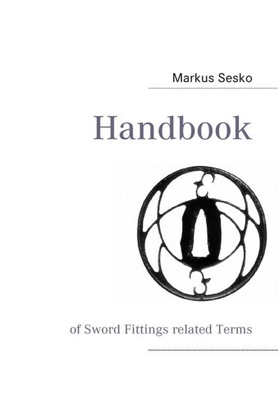 Handbook : of Sword Fittings related Terms - Markus Sesko