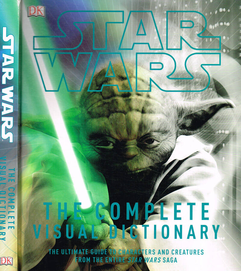 Star Wars. The complete visual dictionary - David West Reynolds, James Luceno