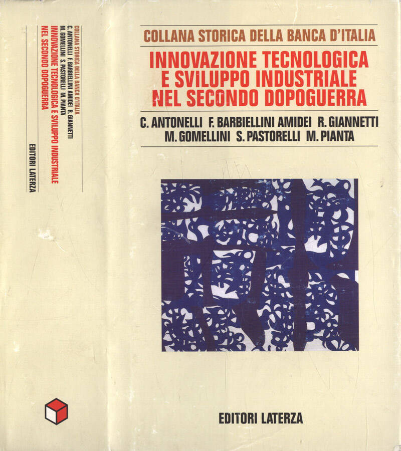 Innovazione tecnologica e sviluppo industriale nel secondo dopoguerra - AA. VV.