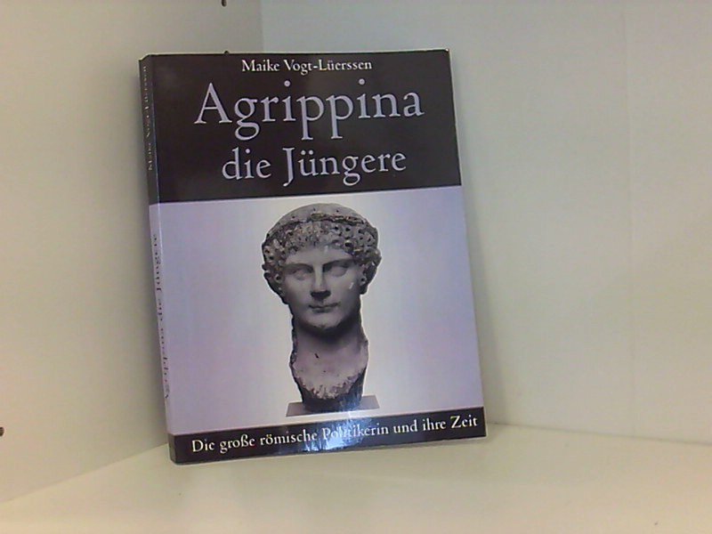 Agrippina die Jüngere - Vogt-Lüerssen, Maike