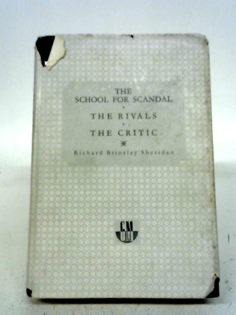 The School for Scandal, The Rivals, The Critic - Richard Brinsley Sheridan