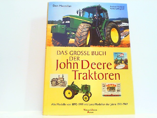 Das große Buch der John Deere Traktoren. - Macmillan, Don