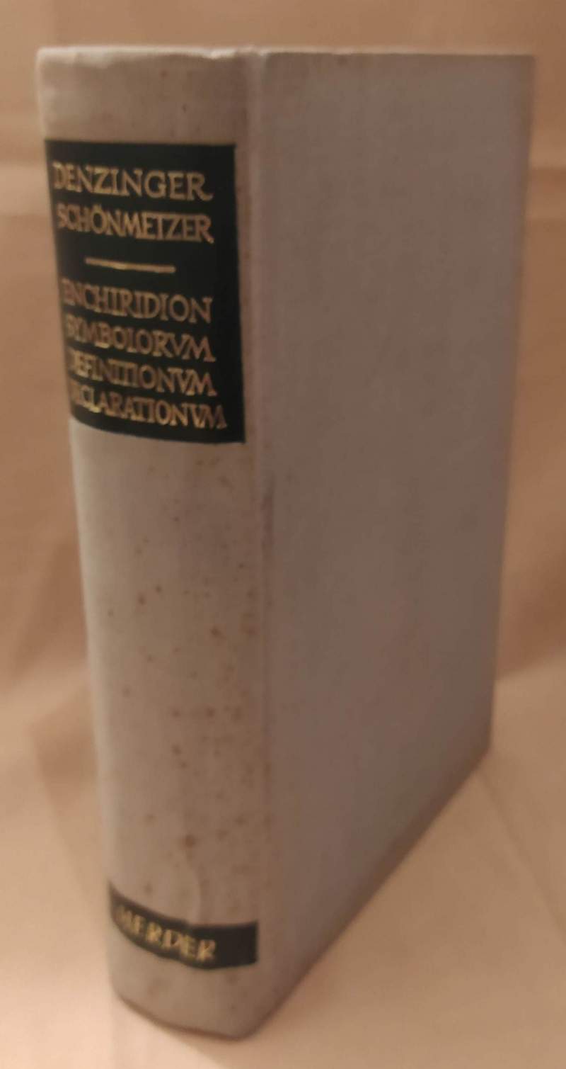 denzinger schonmetzer enchiridion symbolorum denzinger schonmetzer enchiridion symbolorum