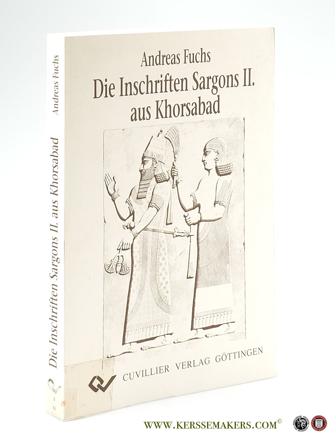 Die Inschriften Sargons II. aus Khorsabad. - Fuchs, Andreas.