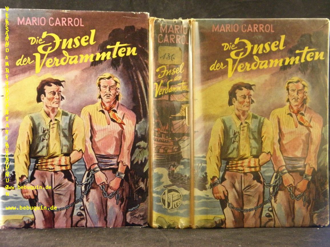 Die Insel Der Verdammten Piratenroman Von Carrol Mario 1955 Antiquariat Bebuquin Alexander Zimmeck