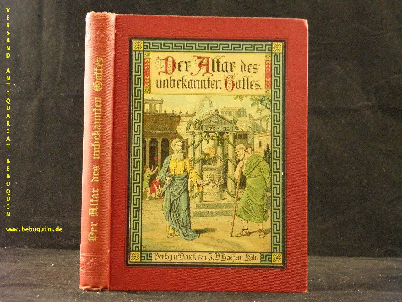 Der Altar des unbekannten Gottes. Eine Erzählung aus dem alten Griechenland. von MÜNCHGESANG 