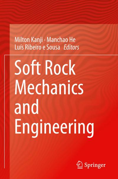 Soft Rock Mechanics and Engineering - Milton Kanji