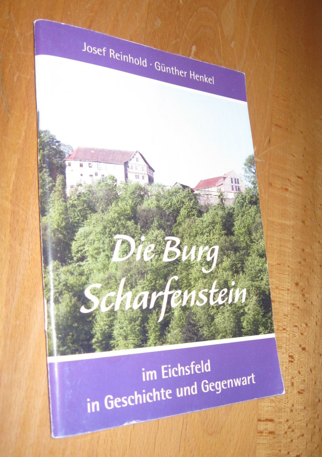 Die Burg Scharfenstein - Reinhold, Josef; Henkel, Günther