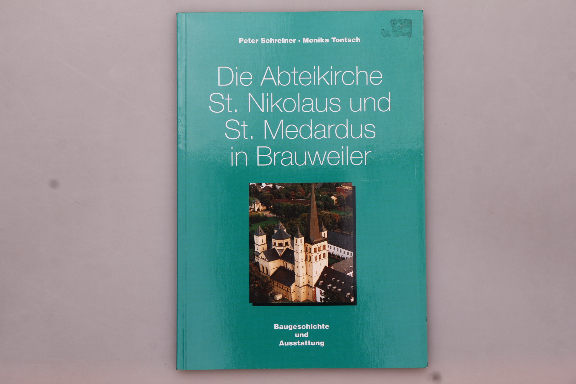 DIE ABTEIKIRCHE ST. NIKOLAUS UND ST. MEDARDUS IN BRAUWEILER. Baugeschichte und Ausstattung - Schreiner, Peter; [Hrsg.]: Verein für Geschichte und Heimatkunde