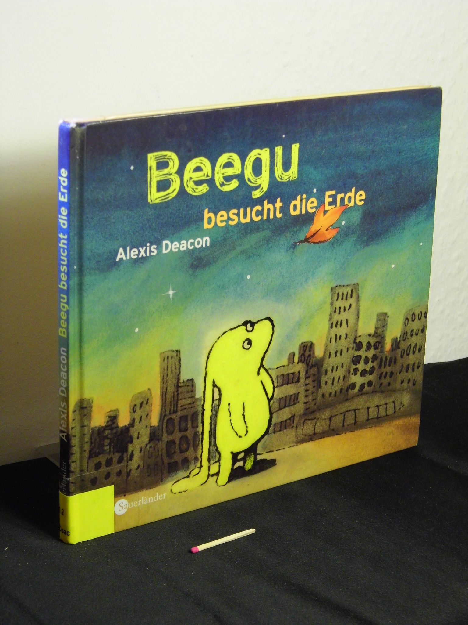 Beegu besucht die Erde - - Deacon, Alex -