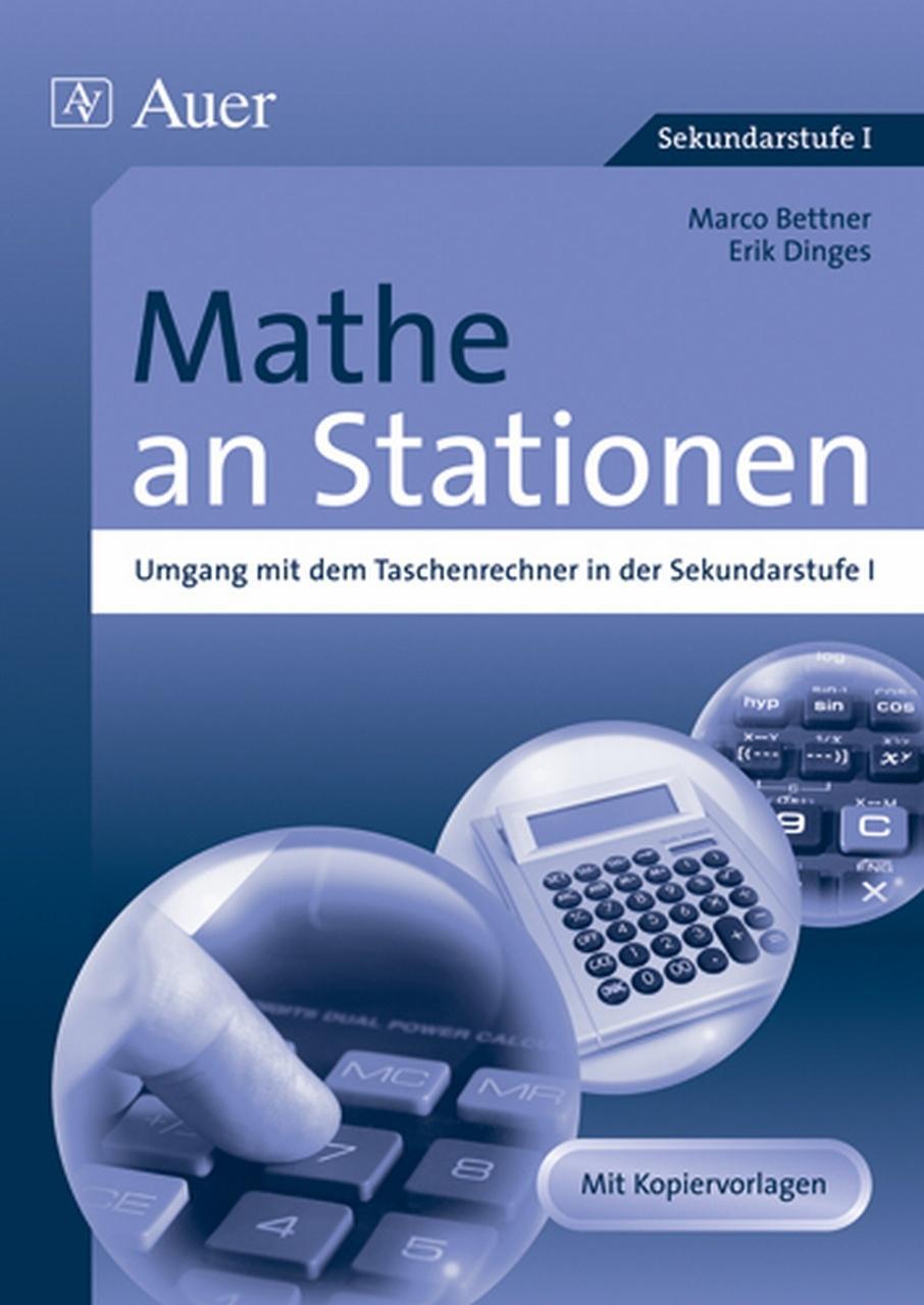 Mathe an Stationen, Umgang mit dem Taschenrechner - Bettner, Marco